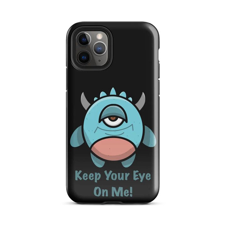 Keep Your Eye On Me Tough iPhone® Case product image (25)
