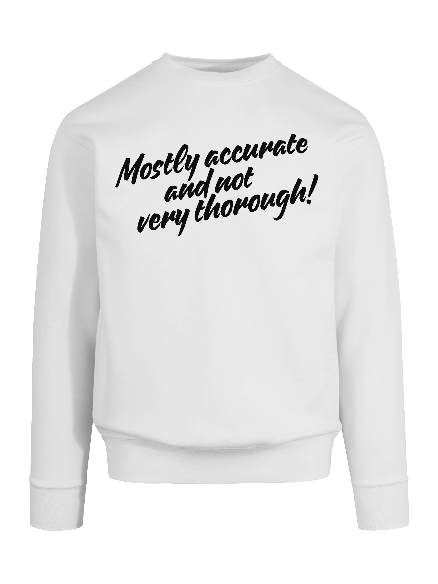 Mostly Accurate Sweatshirt 2 product image (35)