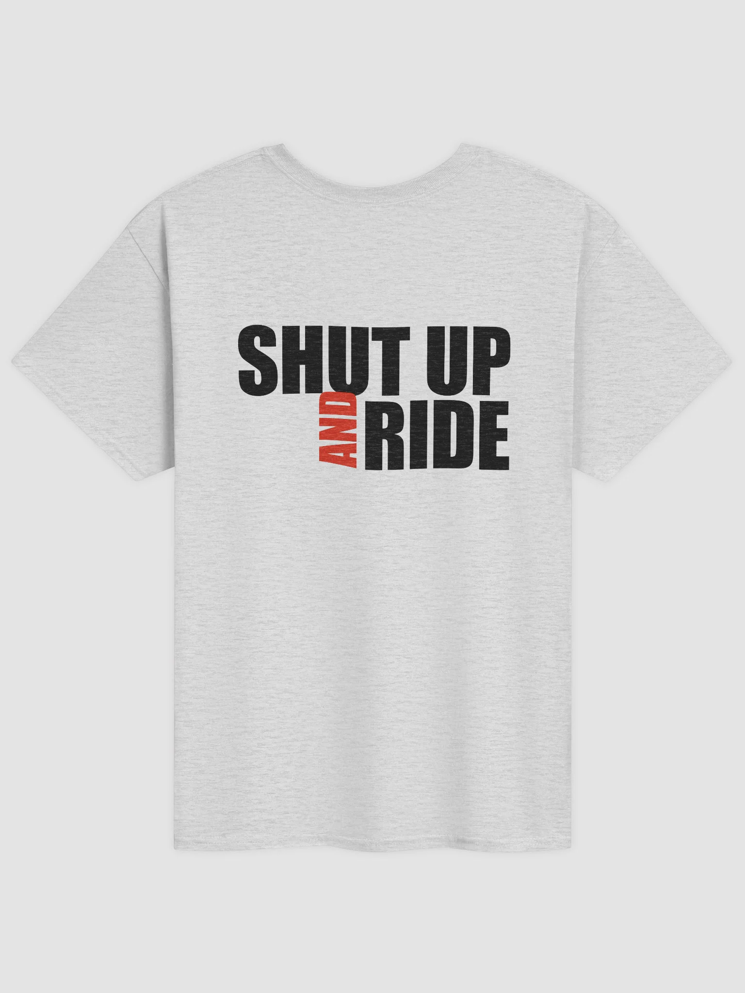 Shut Up and Ride Tee - Any Brand (Light) product image (2)