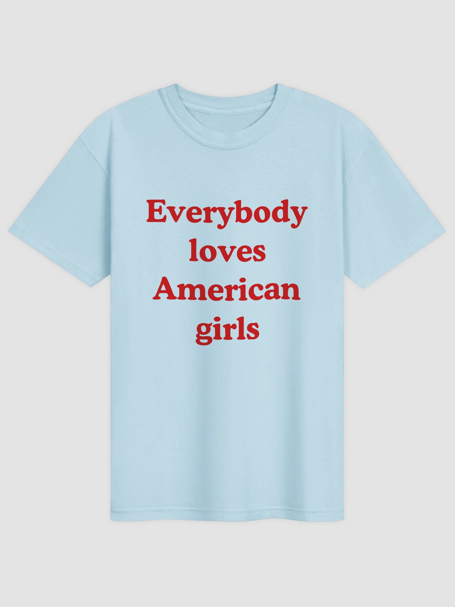 Everybody Loves American Girls T-shirt product image (2)
