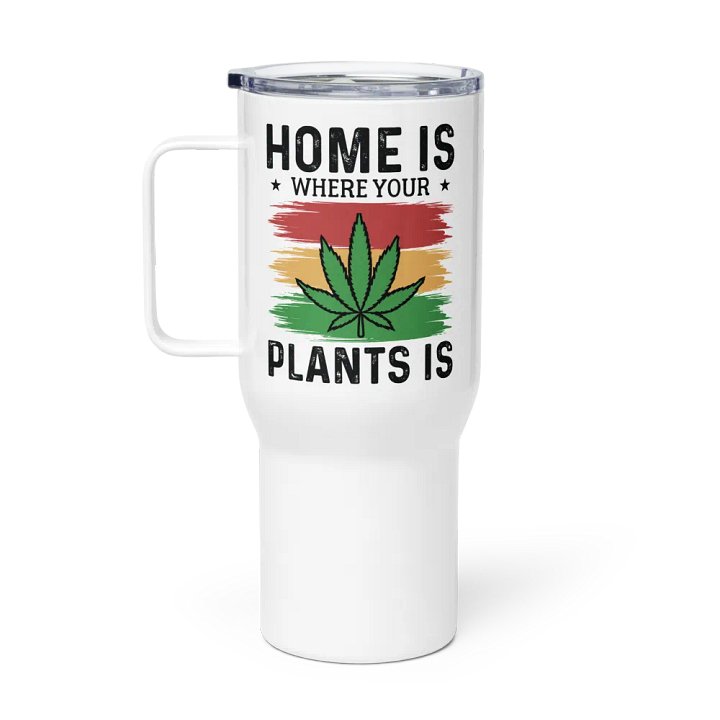 Home Is Where Your Plants Is - Travel Mug w/ Handle product image (1)