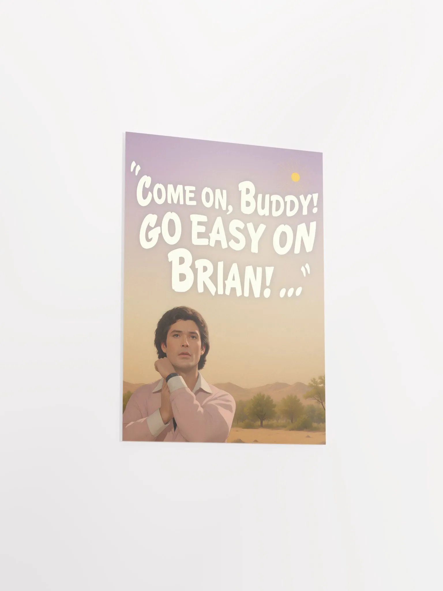 Go Easy On Brian Poster! product image (12)