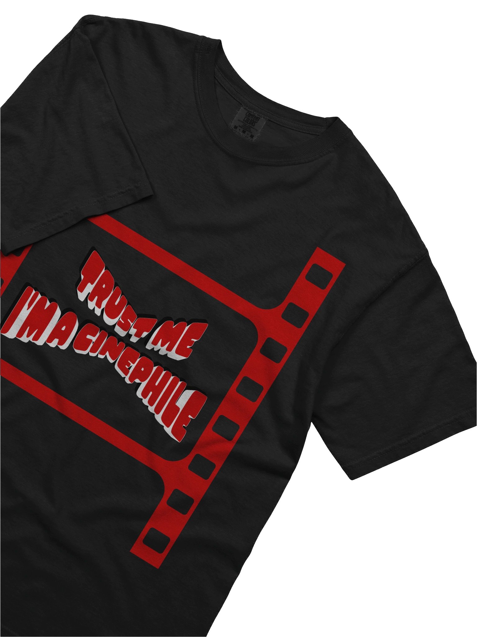 Trust Me I'm a Cinephile T-Shirt product image (5)