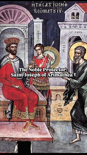 The Noble Protector: Saint Joseph of Arimathea ☦︎

​Saint Joseph of Arimathea was a wealthy and noble man, serving as a promi...