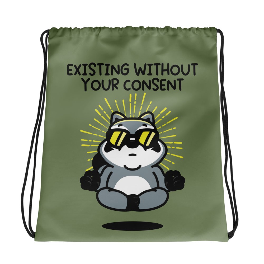 Existing Without Your Consent Drawstring Bag product image (1)