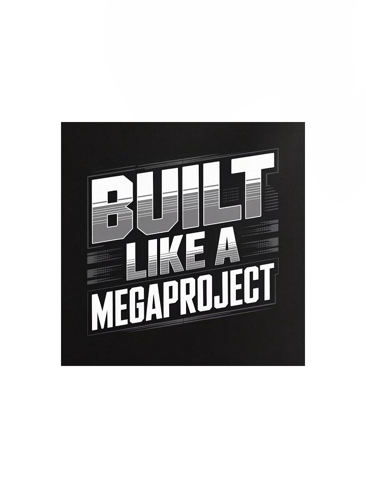 Built Like a MegaProject Poster 12x12 — MP.POST-01 product image (1)