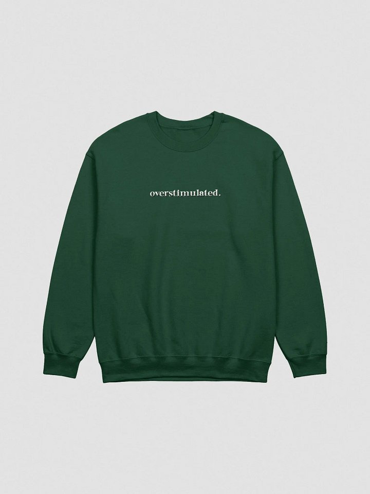 "overstimulated." - Campy Crewneck (Embroidered) product image (1)