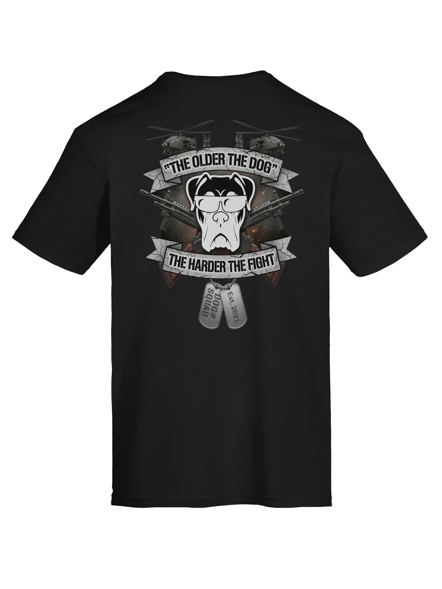 The older the dog the harder the fight - V2 product image (7)