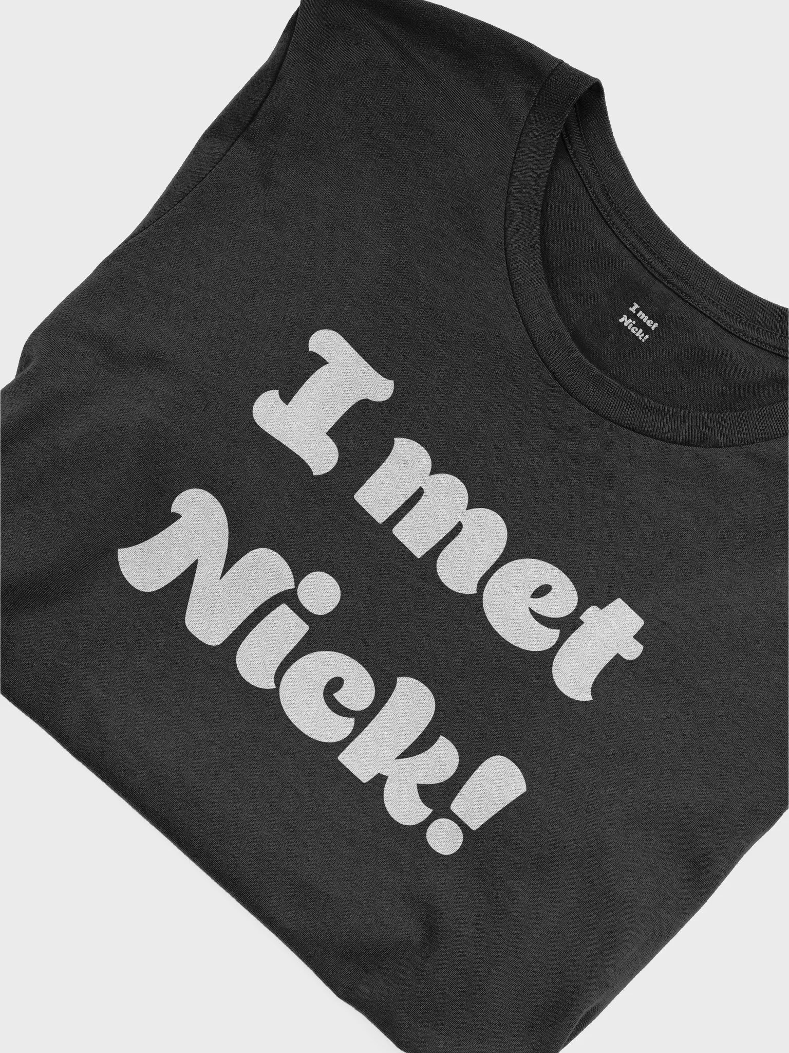 I Met Nick Tee product image (6)