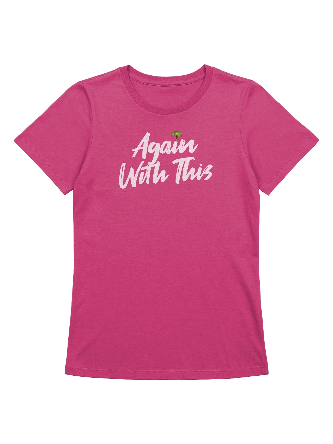Again With This / Women product image (1)