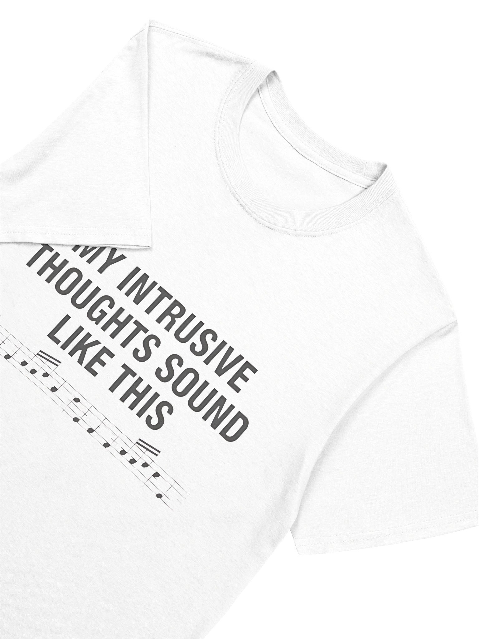 My Intrusive Thoughts Sound Like This T-Shirt product image (6)