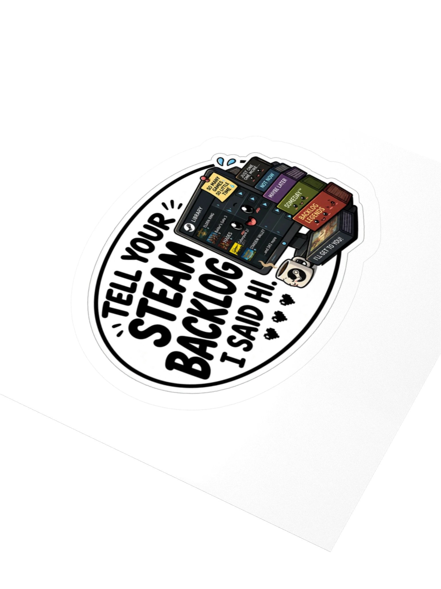 Tell Your Steam Backlog I Said Hi Kiss Cut Sticker product image (3)