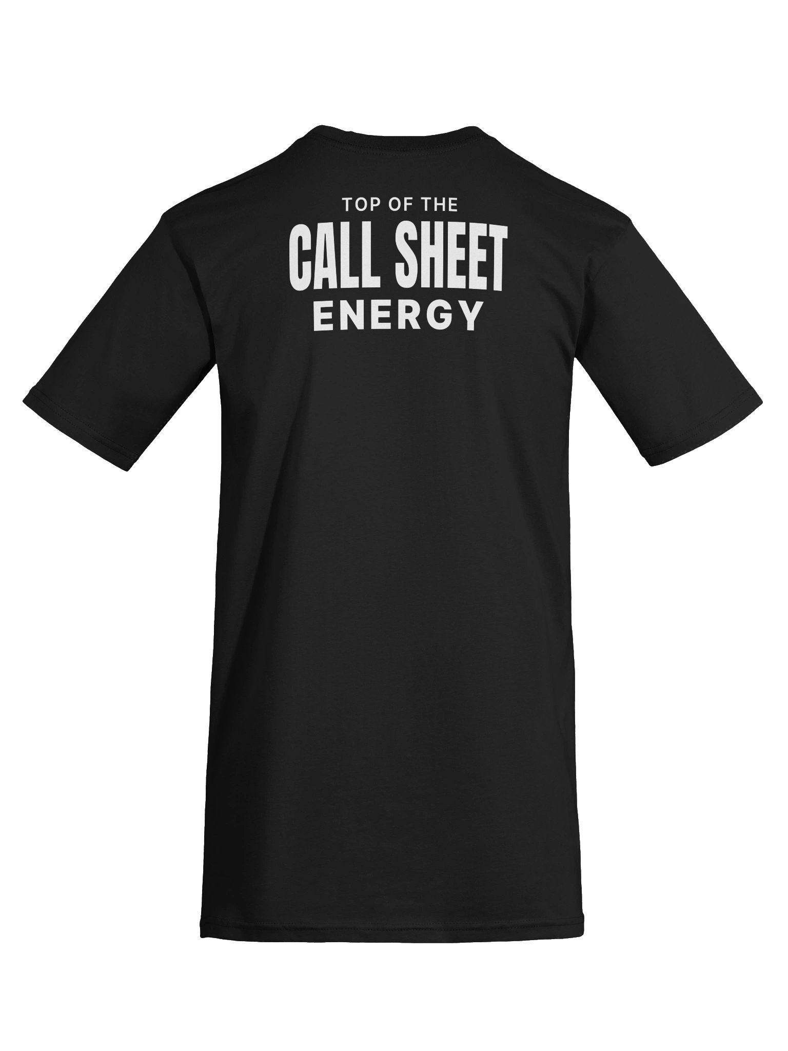 Top of the Call Sheet Energy | White Graphic Back product image (11)