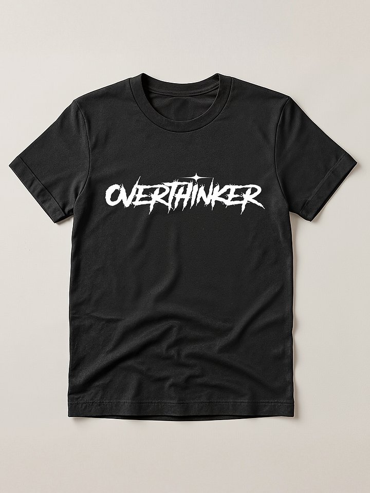 Overthinker Streetwear Graphic T-shirt product image (1)