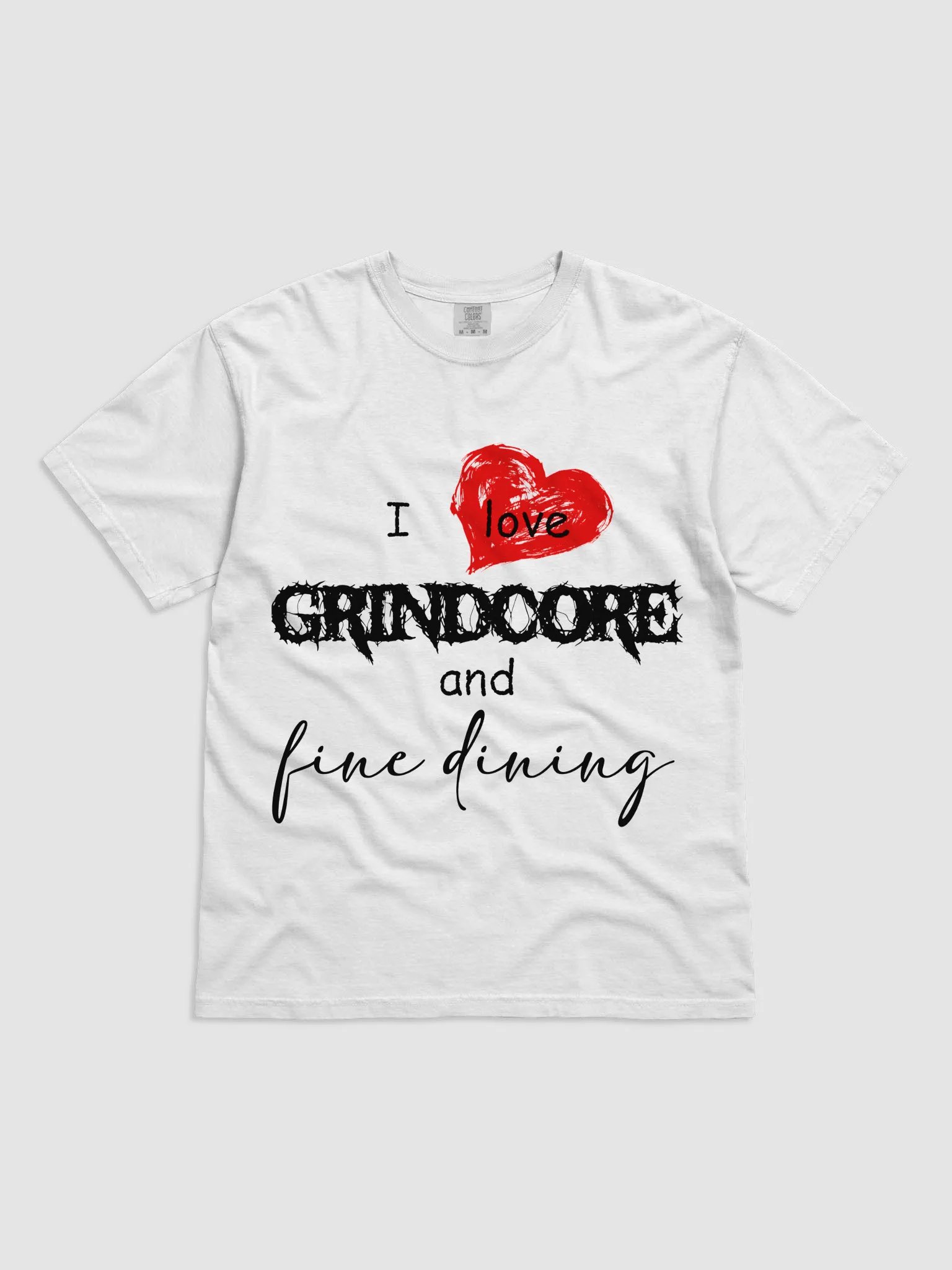 Grindcore and Fine Dining Comfort Tee product image (1)