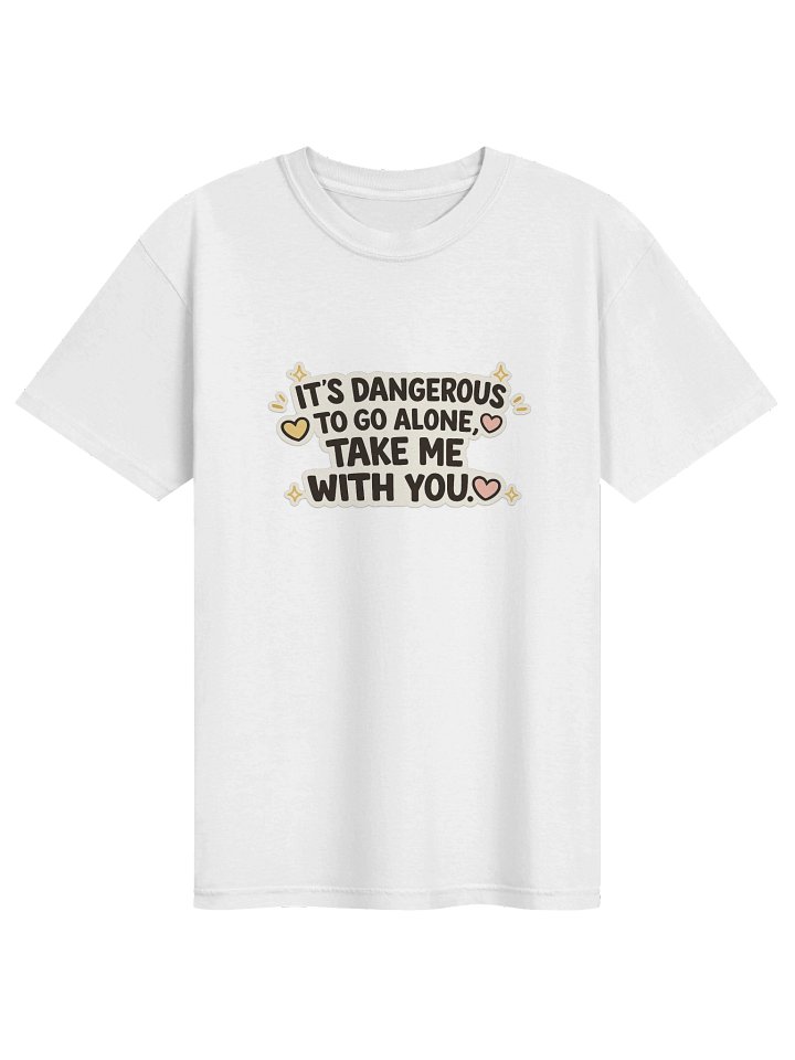 "It's Dangerous To Go Alone" Graphic Tee product image (1)