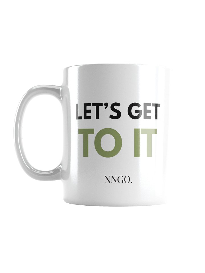 “Let’s Get To It” Mug product image (1)