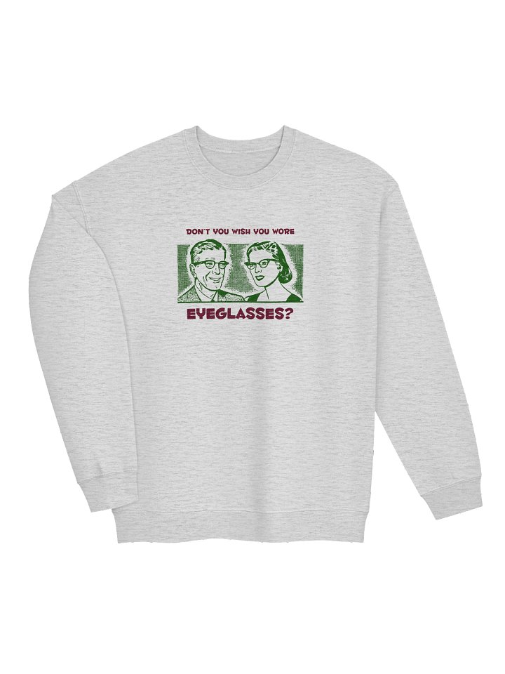 'Eyeglasses Envy' — Sweatshirt product image (2)