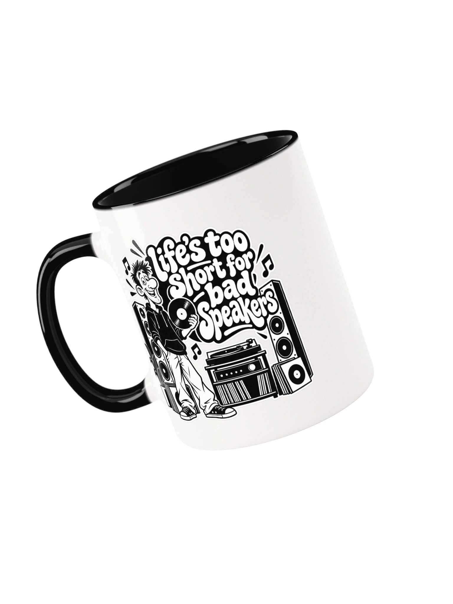 Life's too short for Bad Speakers - Mug product image (91)
