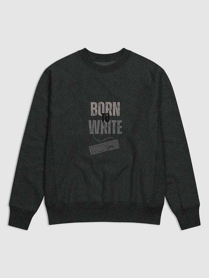 Born to Write Sweatshirt product image (1)