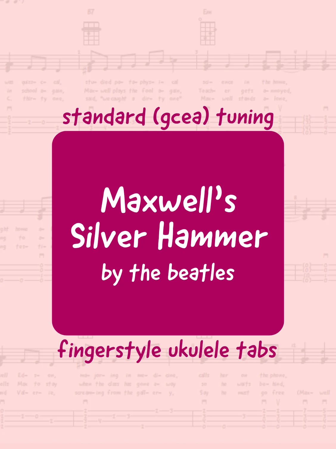 The Beatles - Maxwell's Silver Hammer (uke tabs) product image (1)