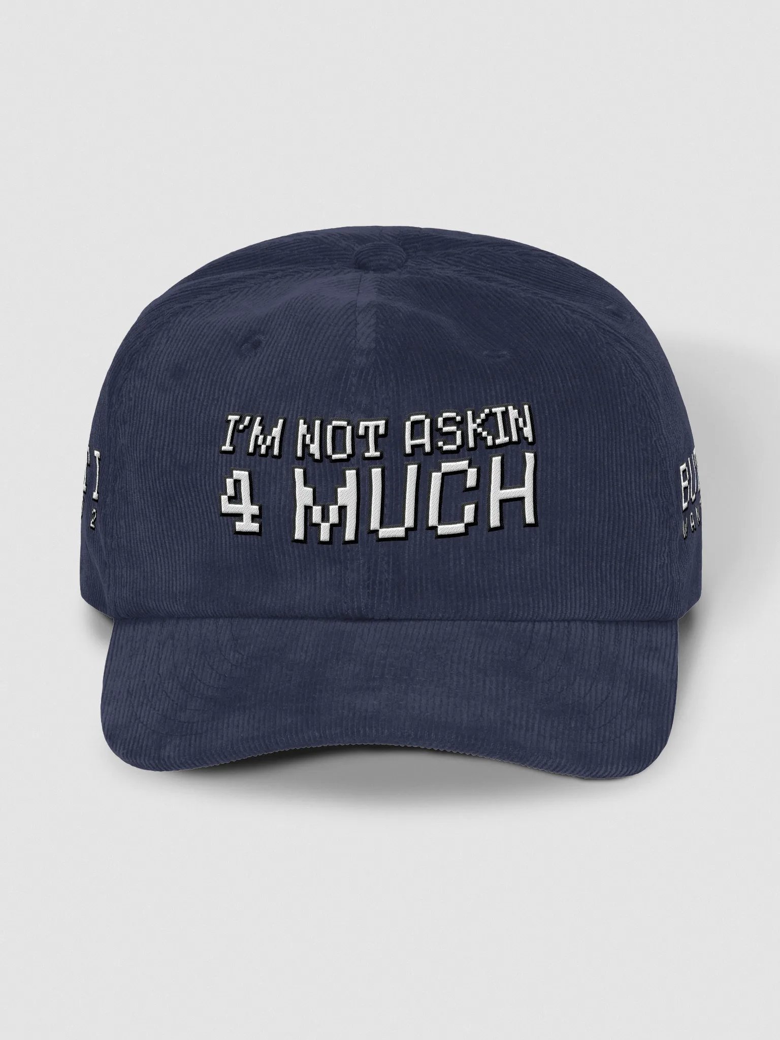 not askin 4 much - corduroy hat product image (1)