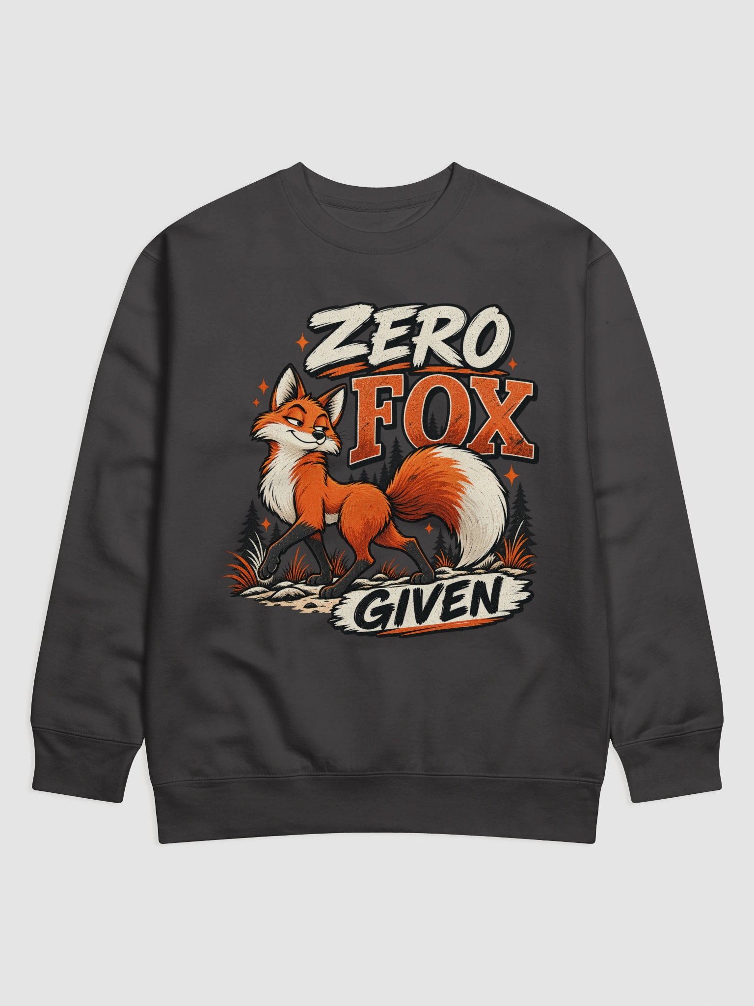 Zero Fox Given - Sarcastic Funny Animal Lover Sweatshirt product image (92)
