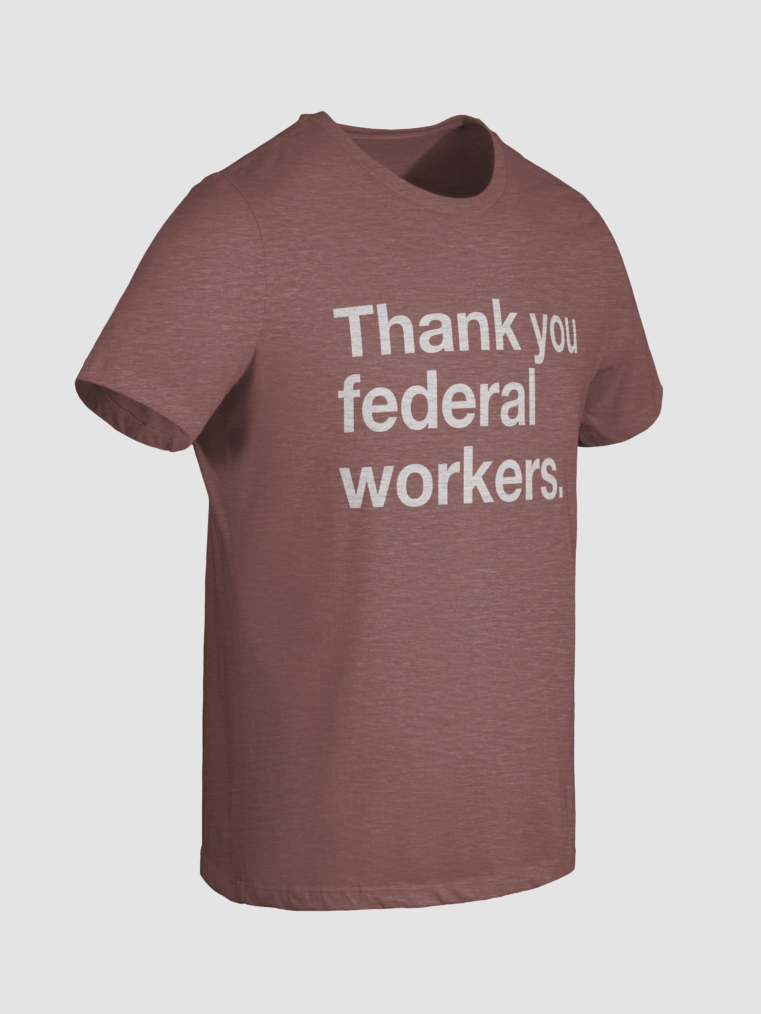 Thank You Federal Workers Women's Cut T-Shirt (White) product image (51)