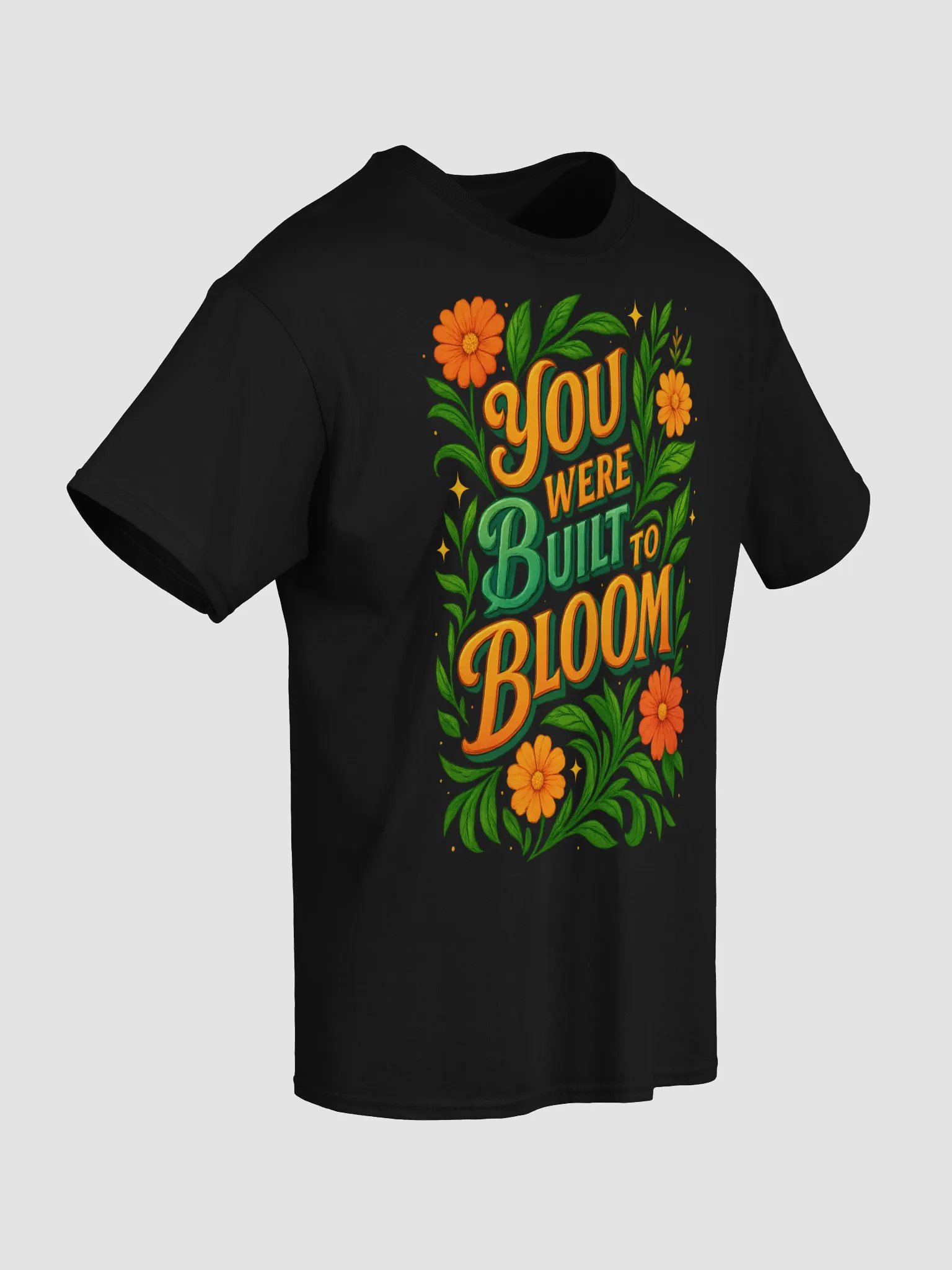 You Were Built to Bloom – Floral Inspirational Graphic Tee product image (56)