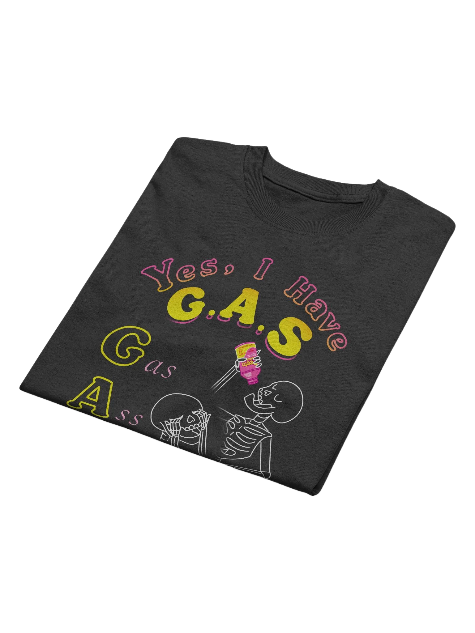 Yes, I Have G.A.S T-Shirt product image (2)