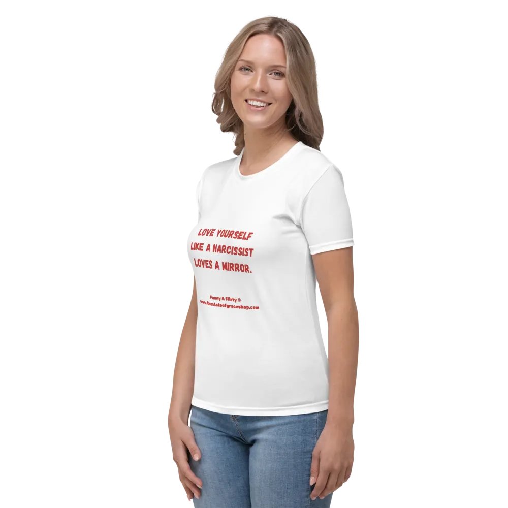 FUNNY & FLIRTY TEES 4U FOR WOMEN - “Love yourself like a narcissist loves a mirror.” product image (3)