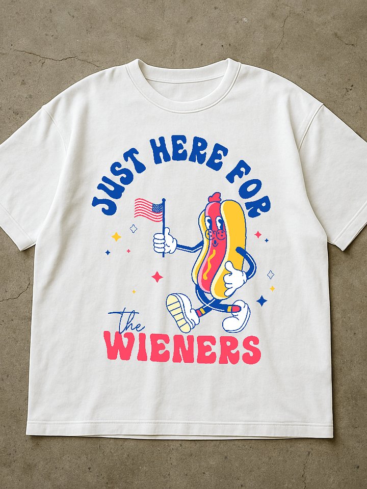 Just Here For The Wieners Shirt product image (1)