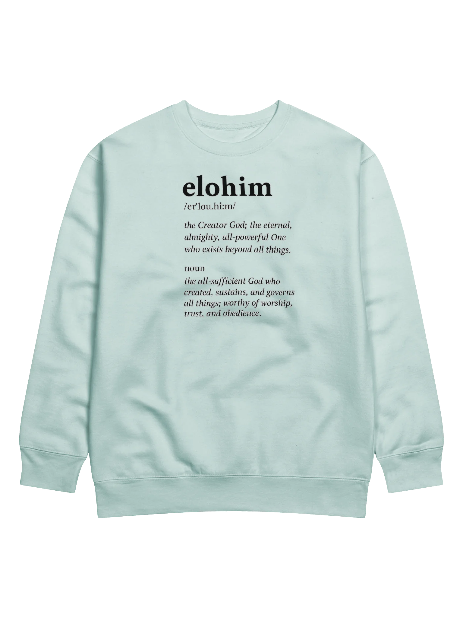 ELOHIM Graphic Sweatshirt | The Creator. The Almighty. The All-Sufficient God. Inspirational Streetwear product image (1)