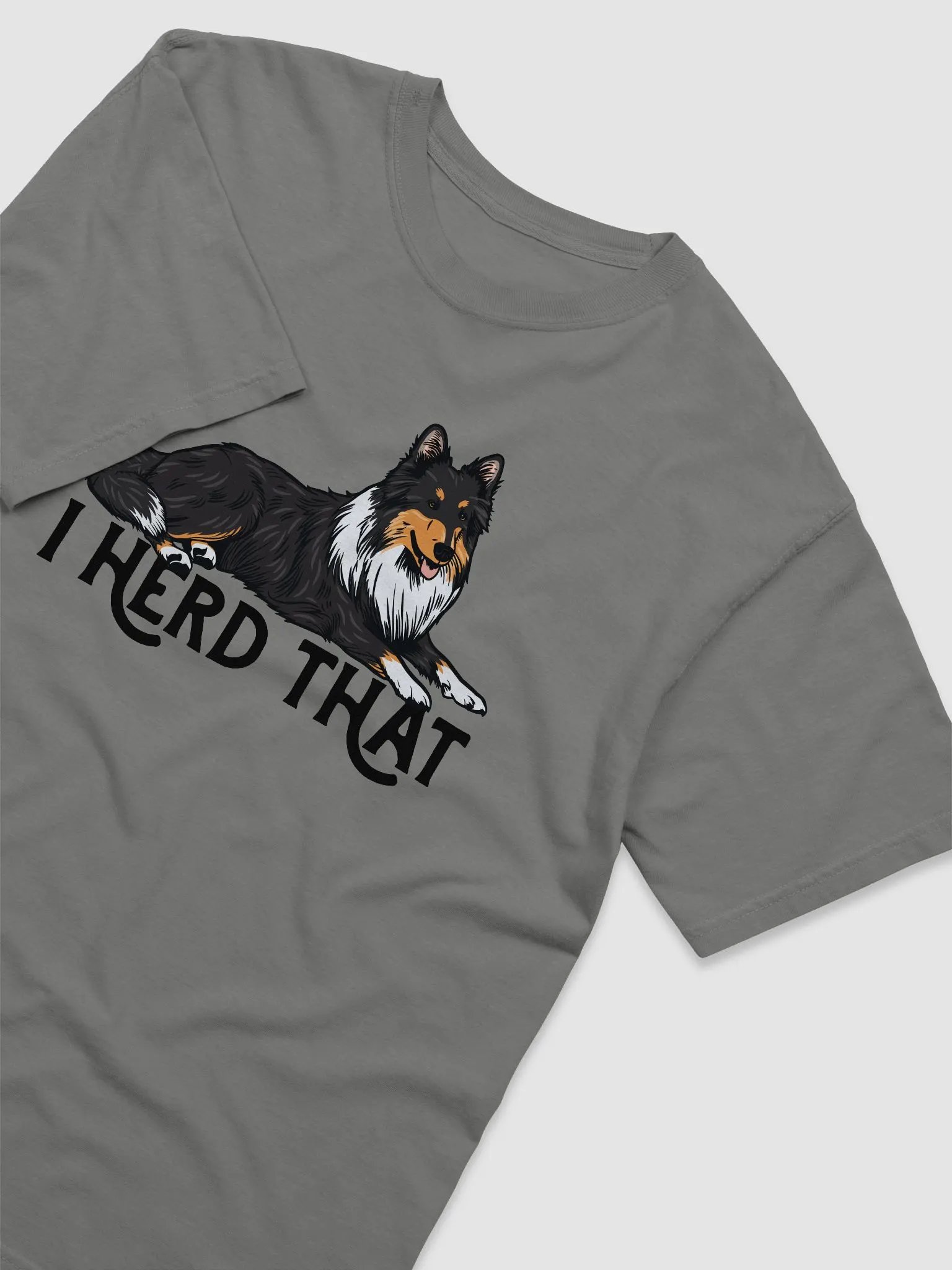 I Herd That T-Shirt of a Shetland Sheepdog (Tricolor) | Funny T-Shirt for Sheltie Paw-rents product image (6)