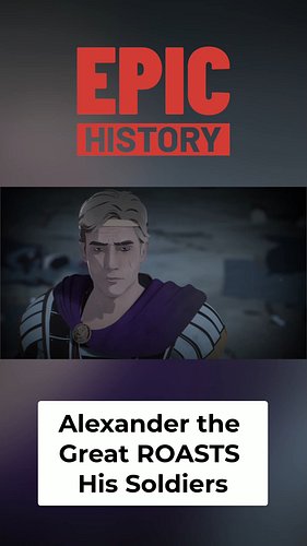 Alexander the Great strips off his tunic in front of his own army and dares any soldier to show him a scar he doesn't already...