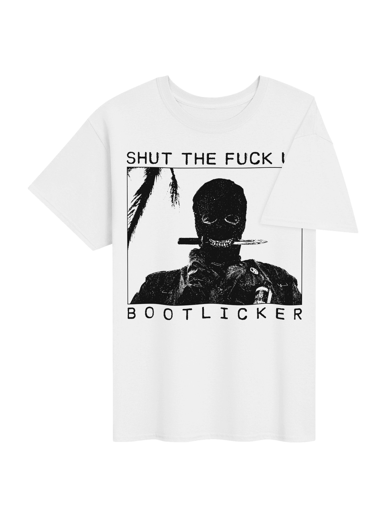 SHUT THE FUCK UP BOOTLICKER product image (4)