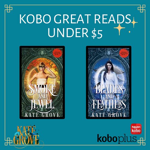 Exciting news! Smoke and Jewel (book 2) and Blades and Feathers (book 3) are included this month in Kobo's catalogue of Great...