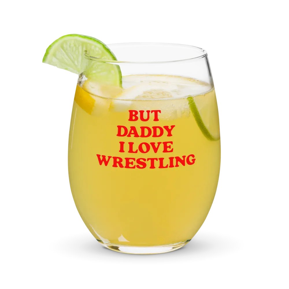 But Daddy, I Love Wrestling Wine Glass product image (7)