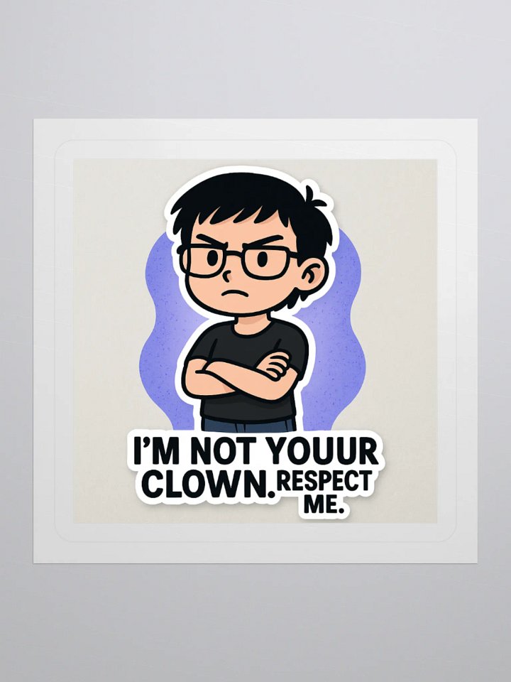Not Your Clown Confidence Sticker product image (2)