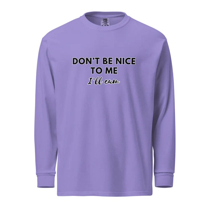 Don't Be Nice To Me Long Sleeve product image (1)