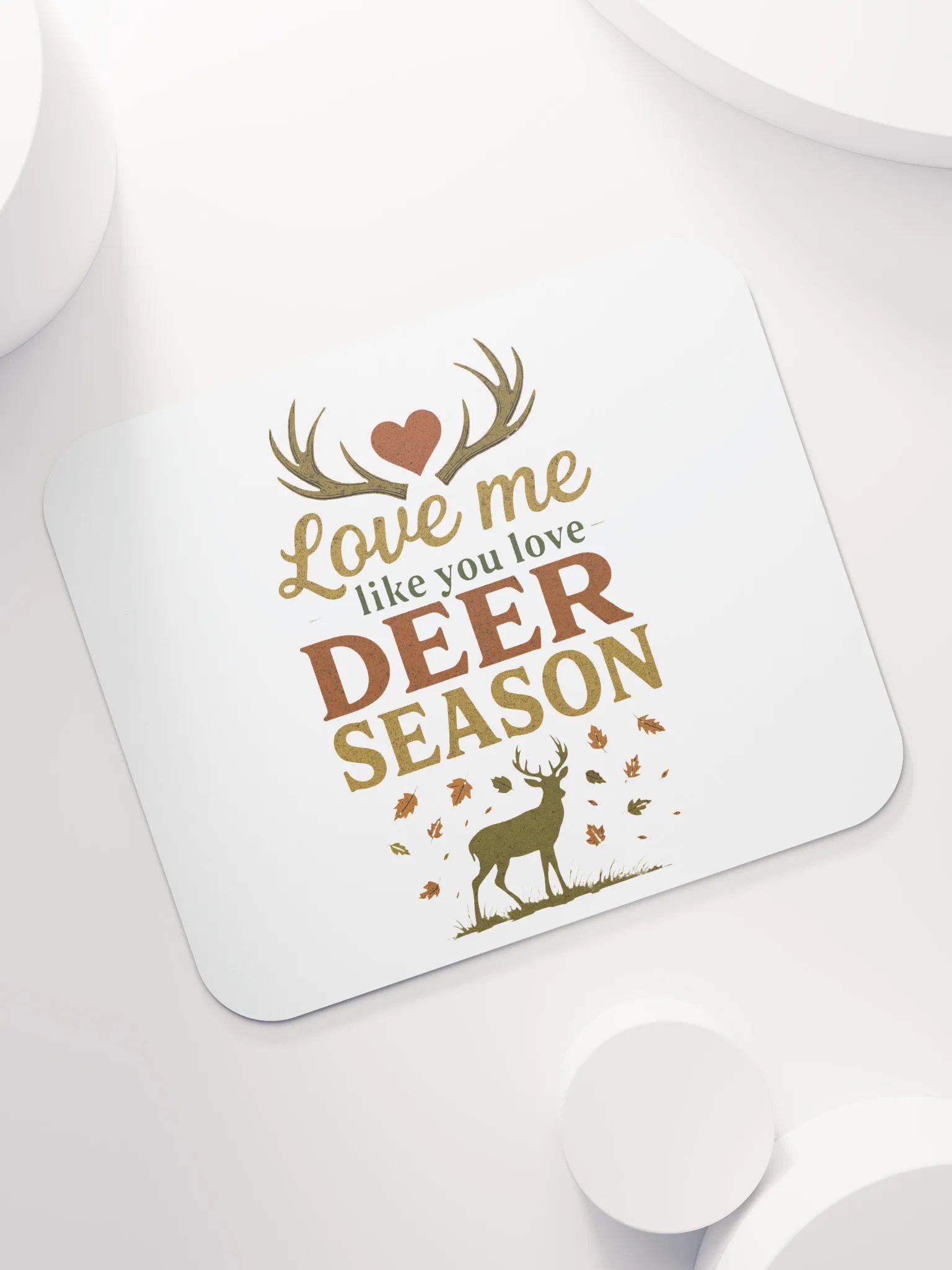 Funny Romantic Mouse Pad – Deer Season Love Quote Design product image (7)