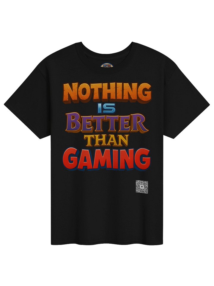 Nothing is better Than Gaming Tee-shirt product image (1)