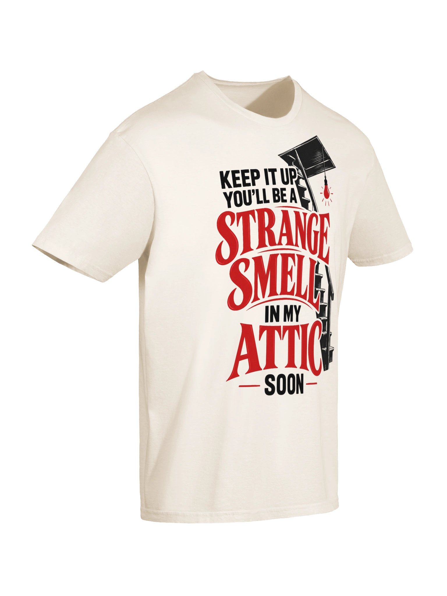 Strange Smell in My Attic T-Shirt product image (8)