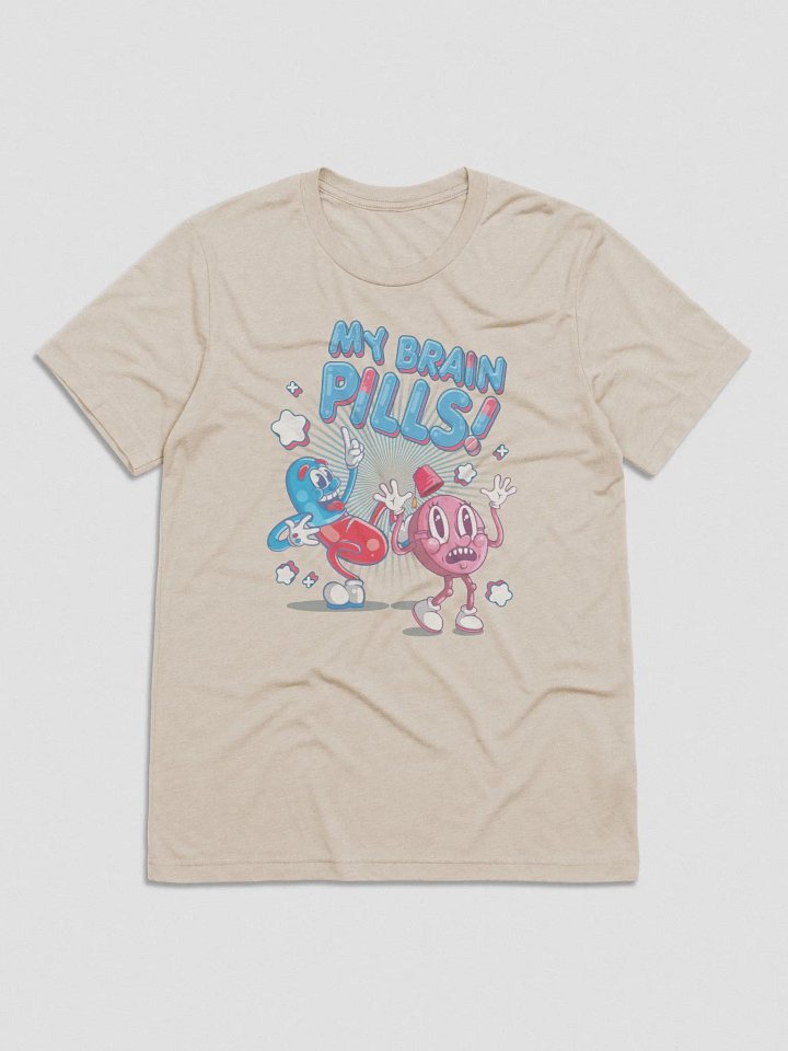 My Brain Pills! Tee product image (2)