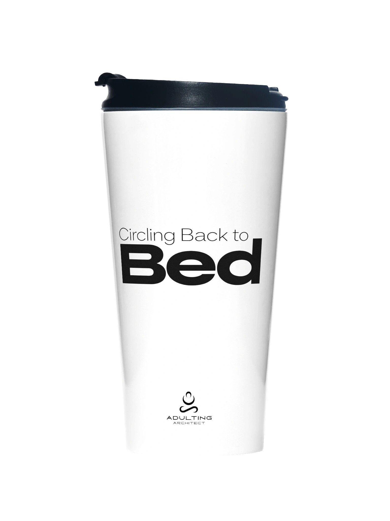 “Circling Back to Bed” — White Stainless Steel Travel Mug product image (1)
