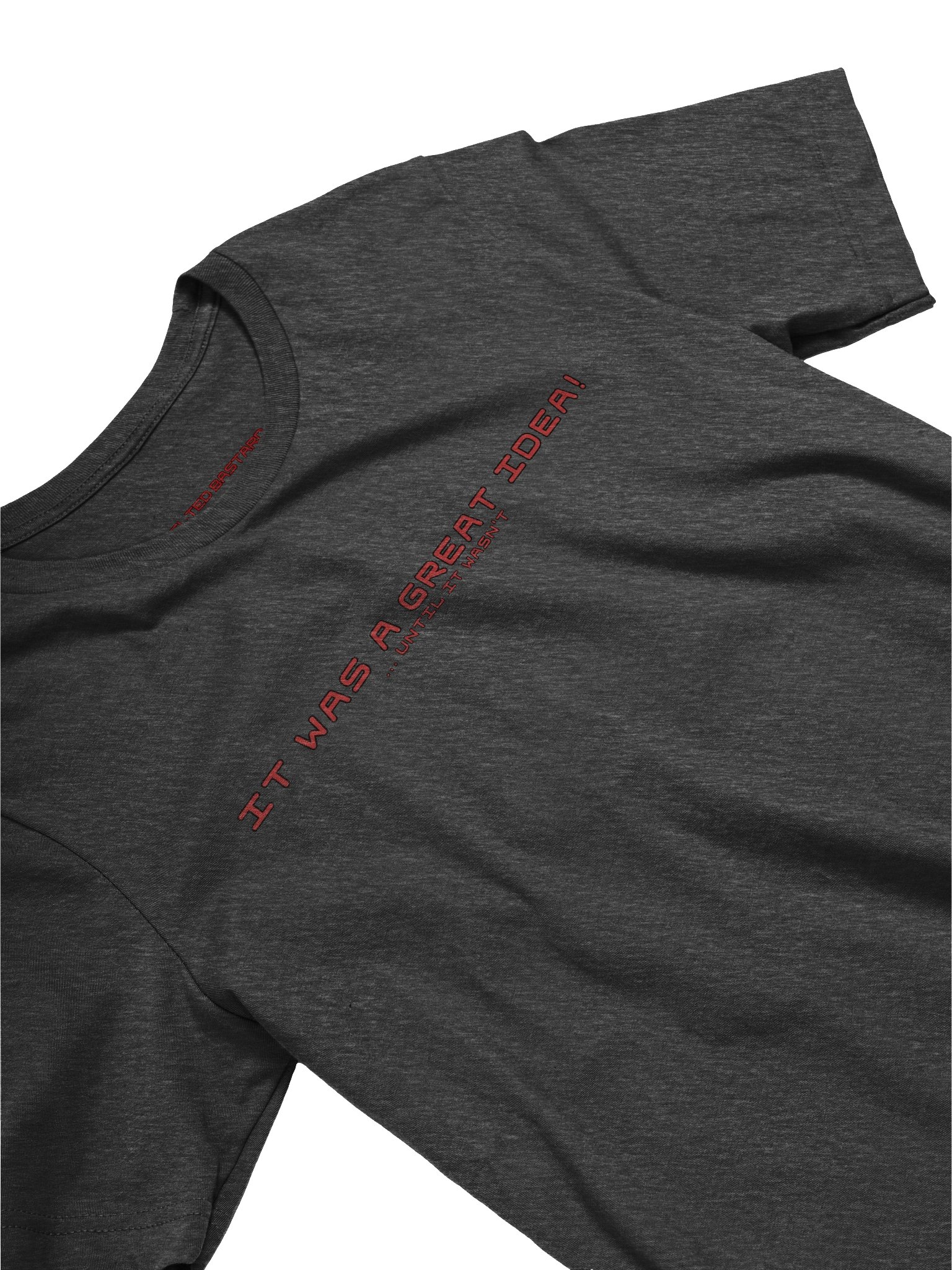 It Was a Great Idea T-Shirt product image (3)