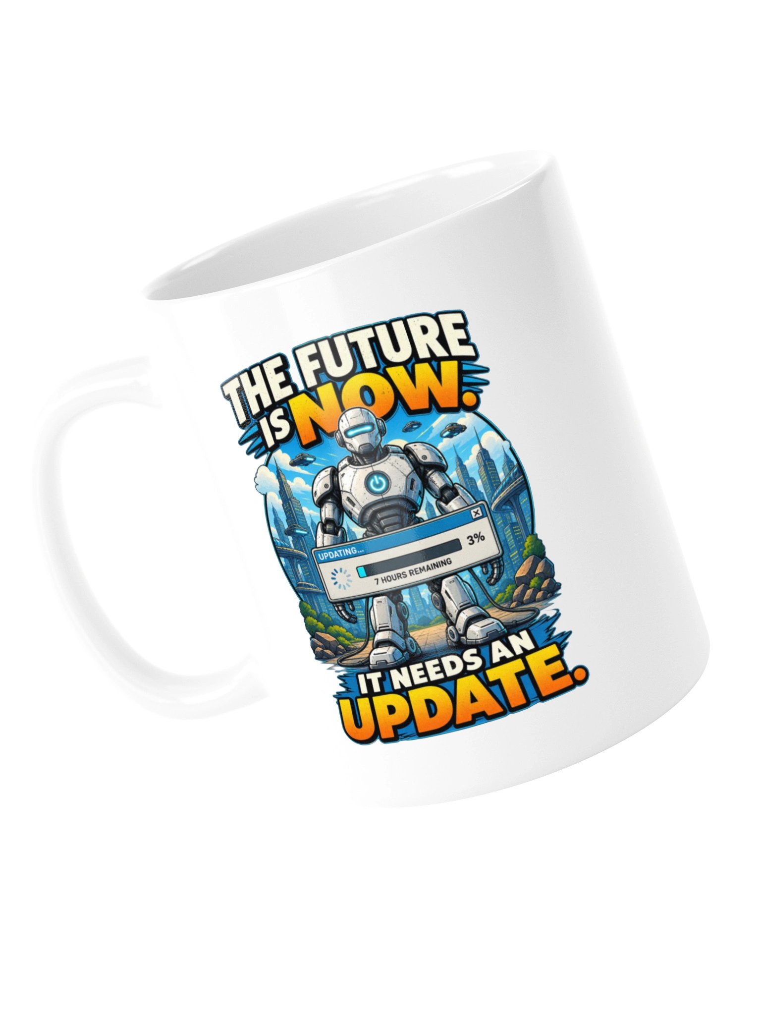 The Future Is Now. It Needs An Update - Mug product image (14)