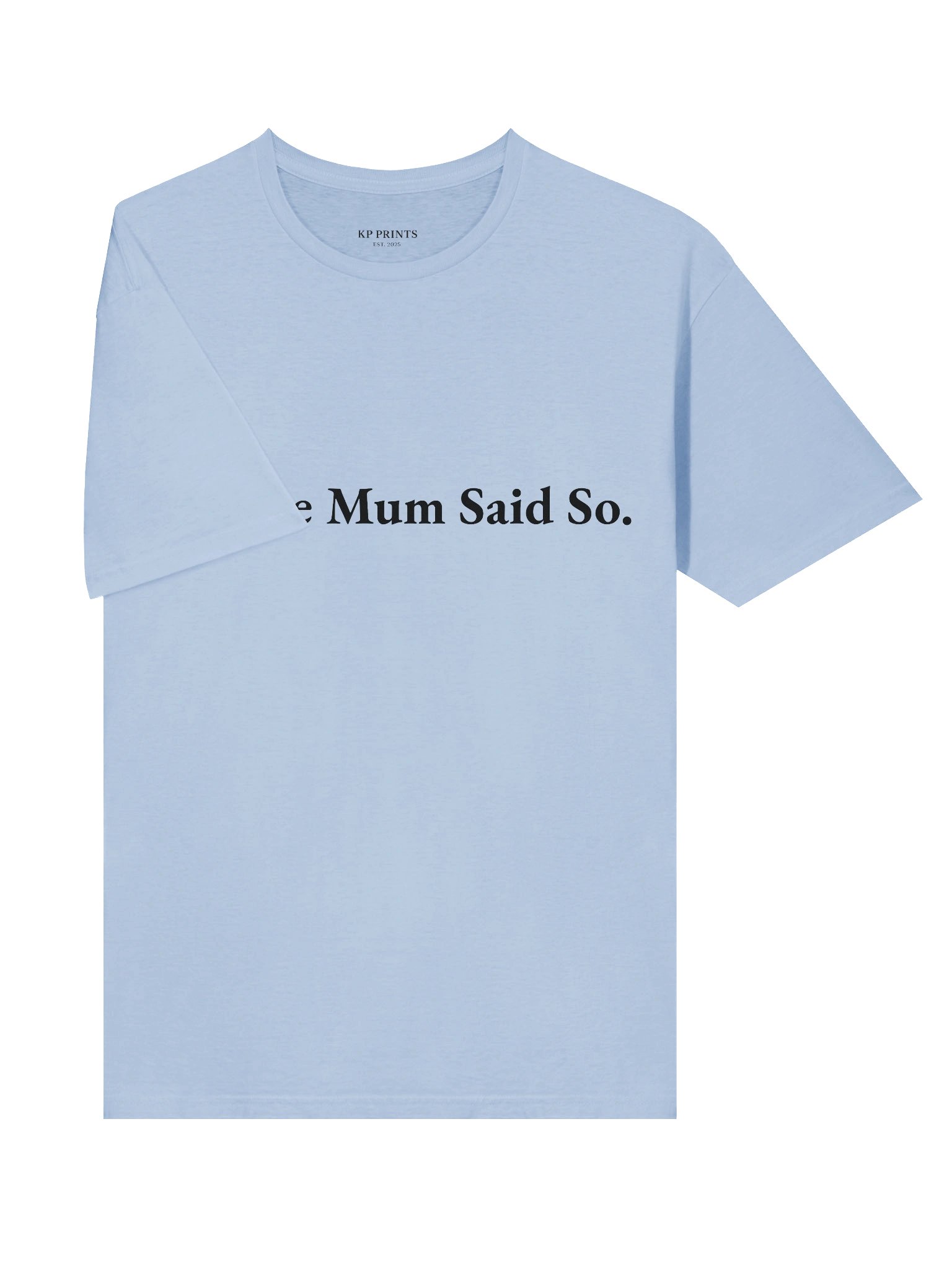 Because Mum Said So product image (6)