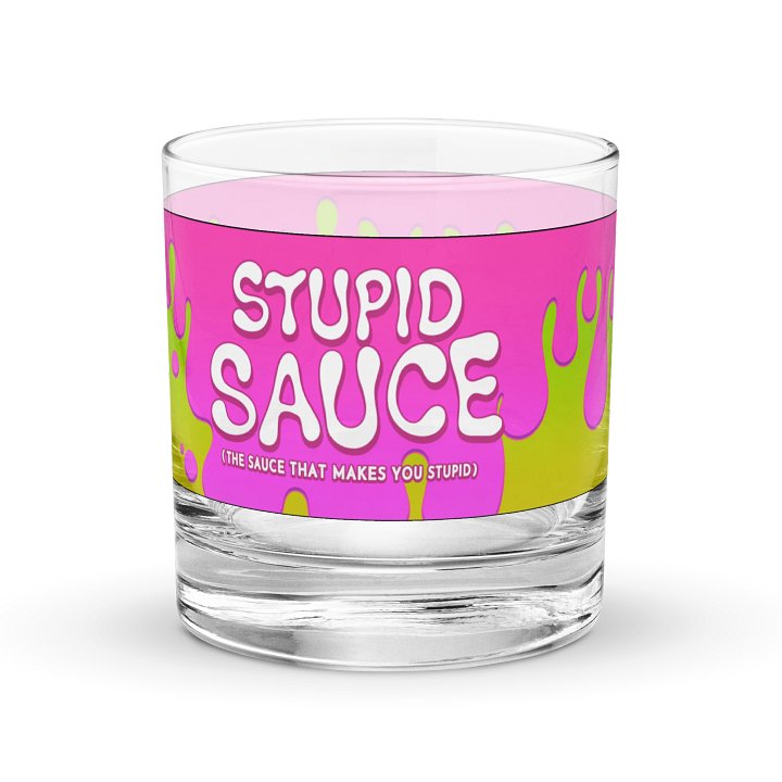 "Stupid Sauce" Tumbler Glass product image (1)