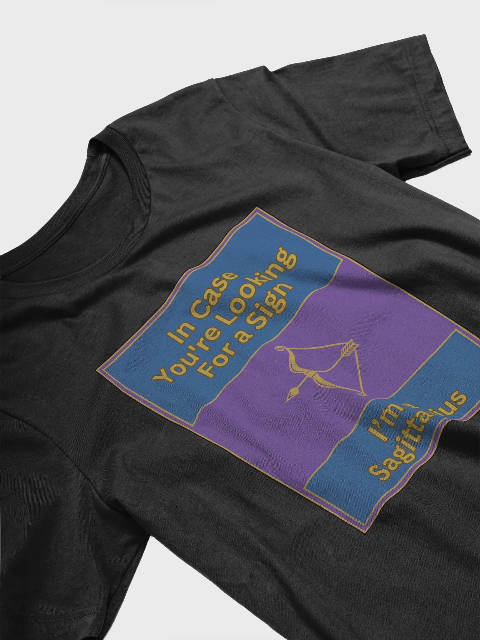 In Case You’re Looking For A Sign Sagittarius Zodiac Sign T-Shirt, Zodiac Sign Vibes T-Shirt, Sagittarius T-Shirt, Astrological T-shirt product image (3)